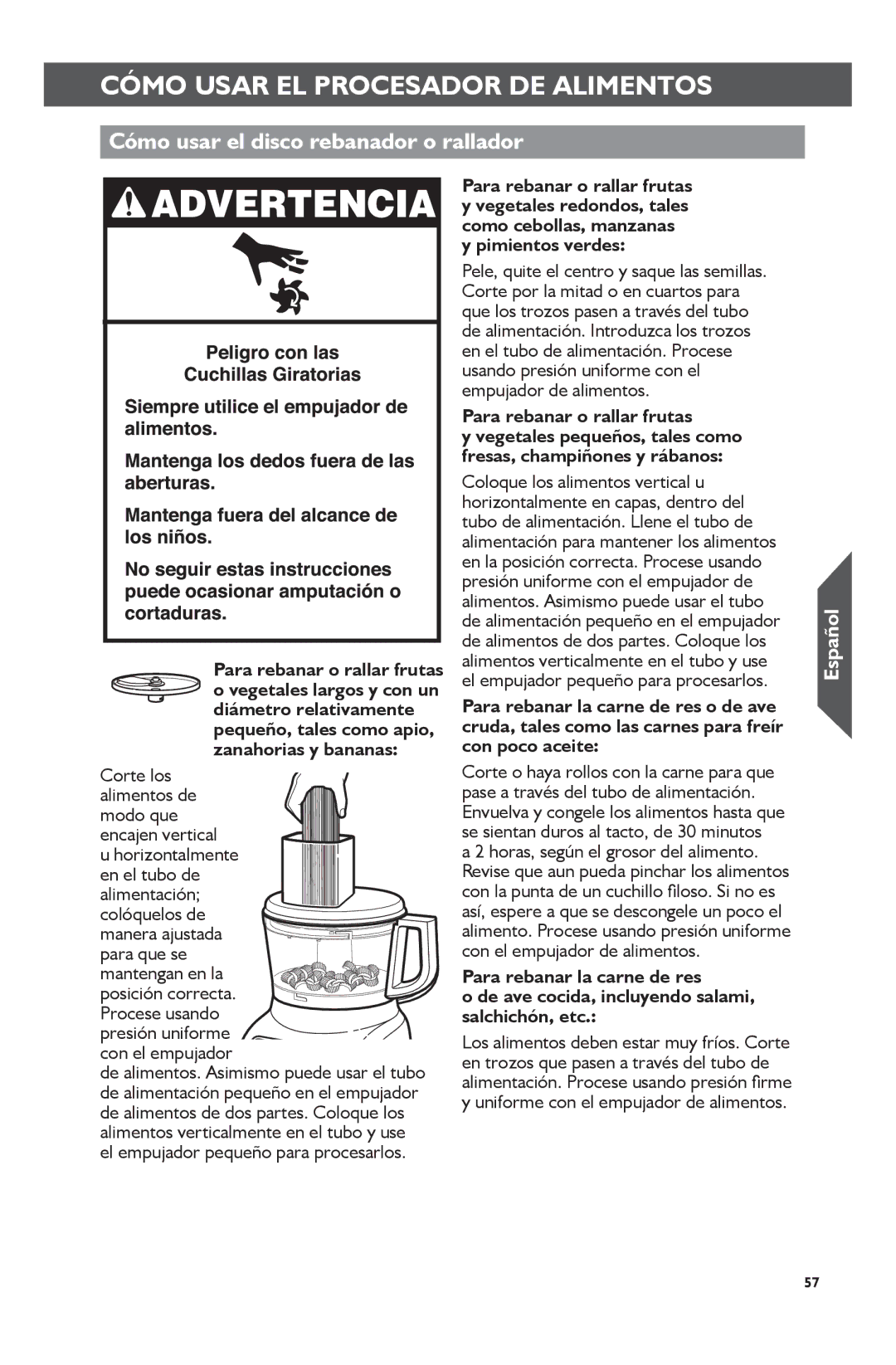 KitchenAid KFP0722 manual Cómo usar el disco rebanador o rallador, Para rebanar o rallar frutas 