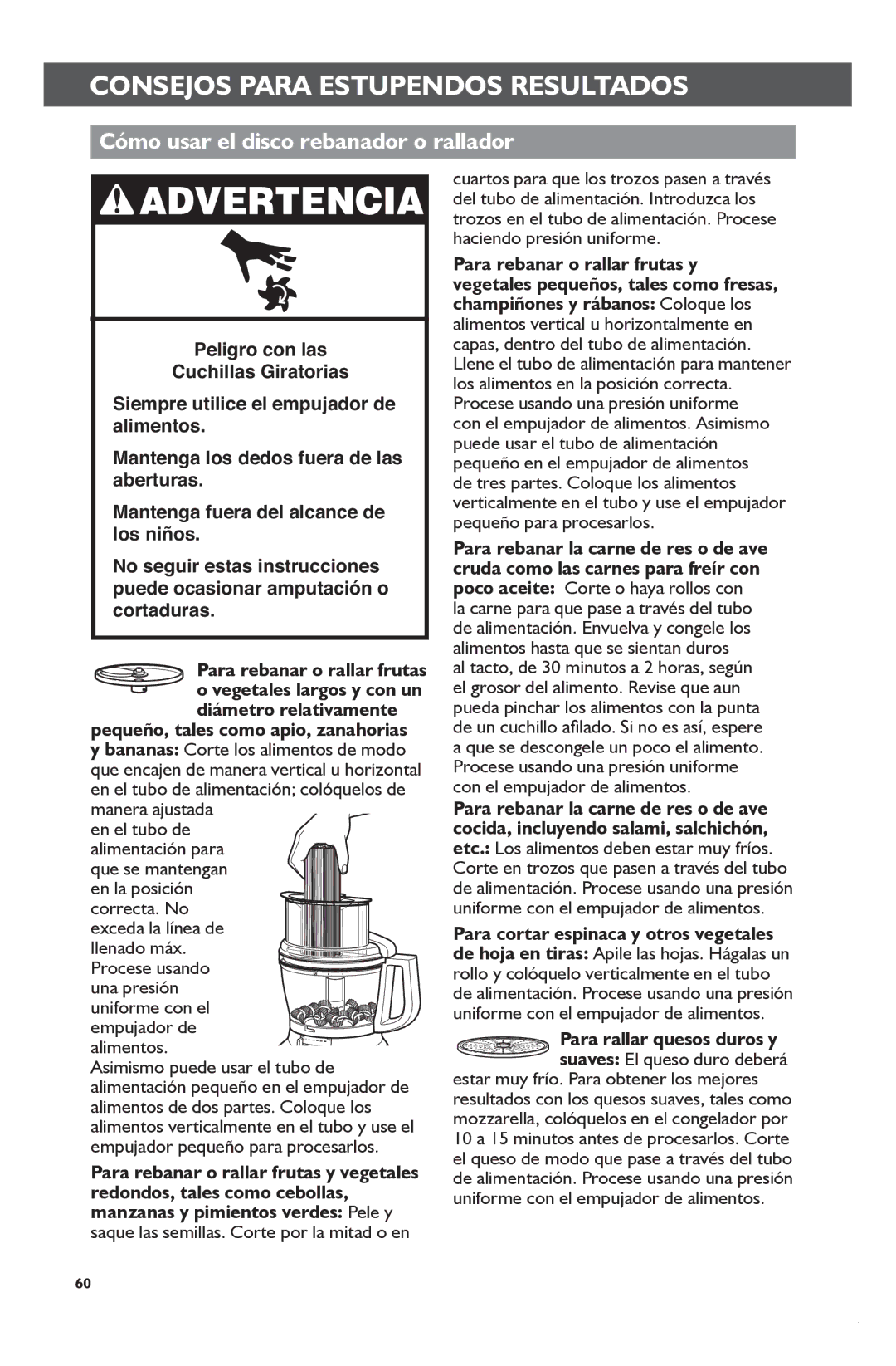 KitchenAid KFP1133 manual Cómo usar el disco rebanador o rallador, Uniforme con el empujador de alimentos 