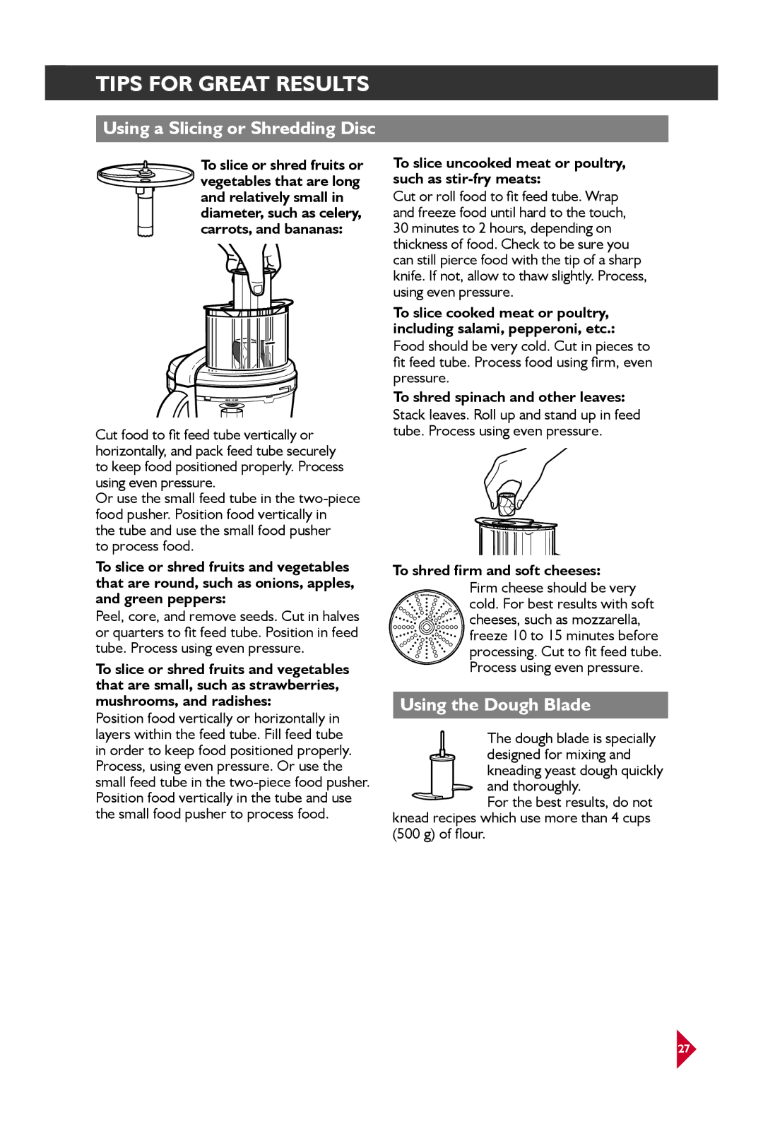 KitchenAid KFP1642 Using the Dough Blade, To slice or shred fruits or, To process food, To shred firm and soft cheeses 