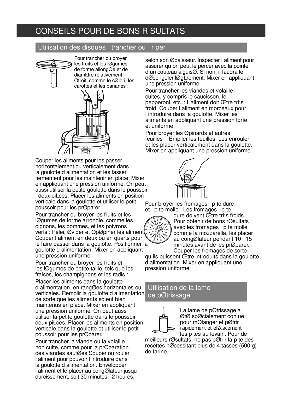 KitchenAid KFP1642 manual Utilisation des disques à trancher ou à râper, Utilisation de la lame de pétrissage 