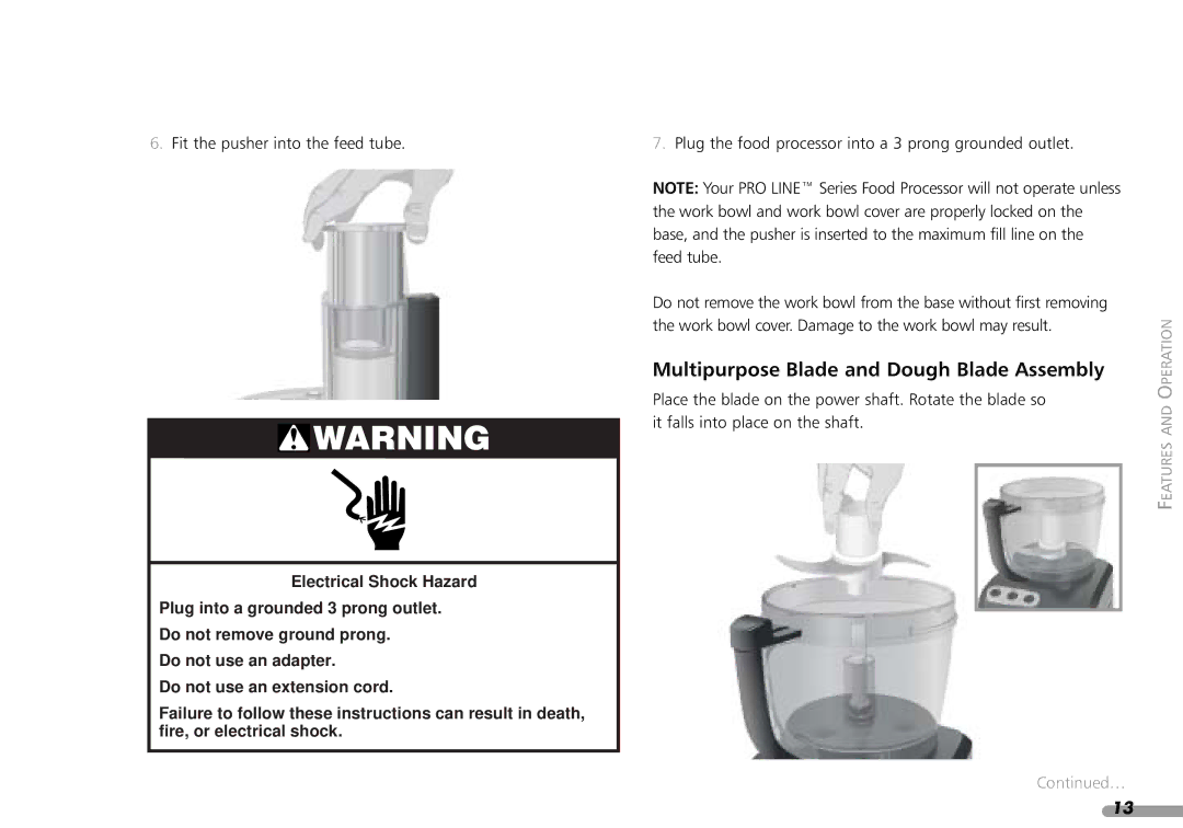 KitchenAid KPFP850 Multipurpose Blade and Dough Blade Assembly, Plug the food processor into a 3 prong grounded outlet 