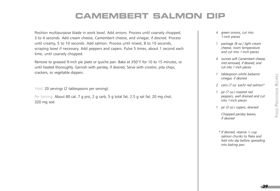 KitchenAid KPFP850, KFP1642CA manual Camembert Salmon DIP, Green onions, cut into 1-inch pieces 