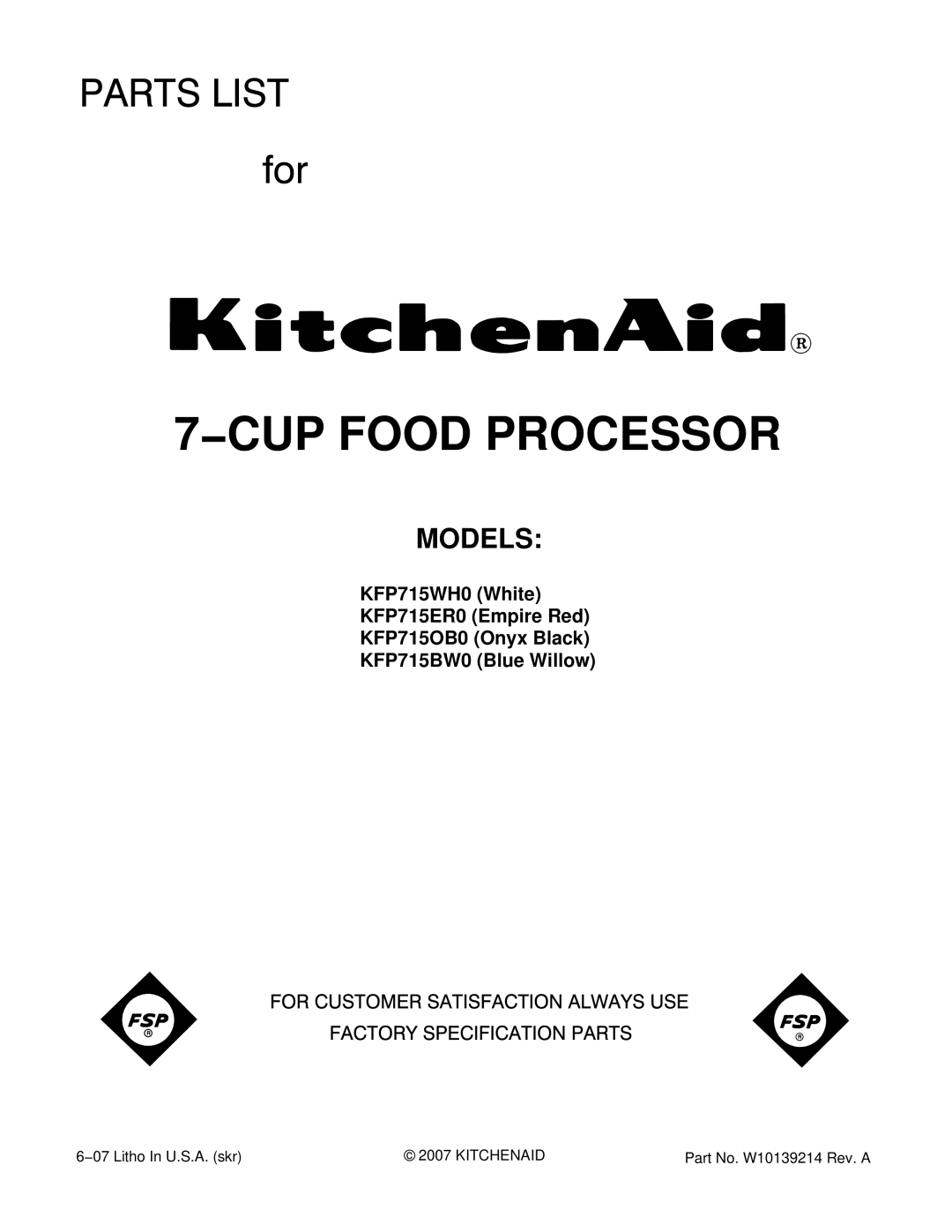 KitchenAid KFP715BW0, KFP715OB0, KFP715WH0 manual CUP Food Processor, Models 