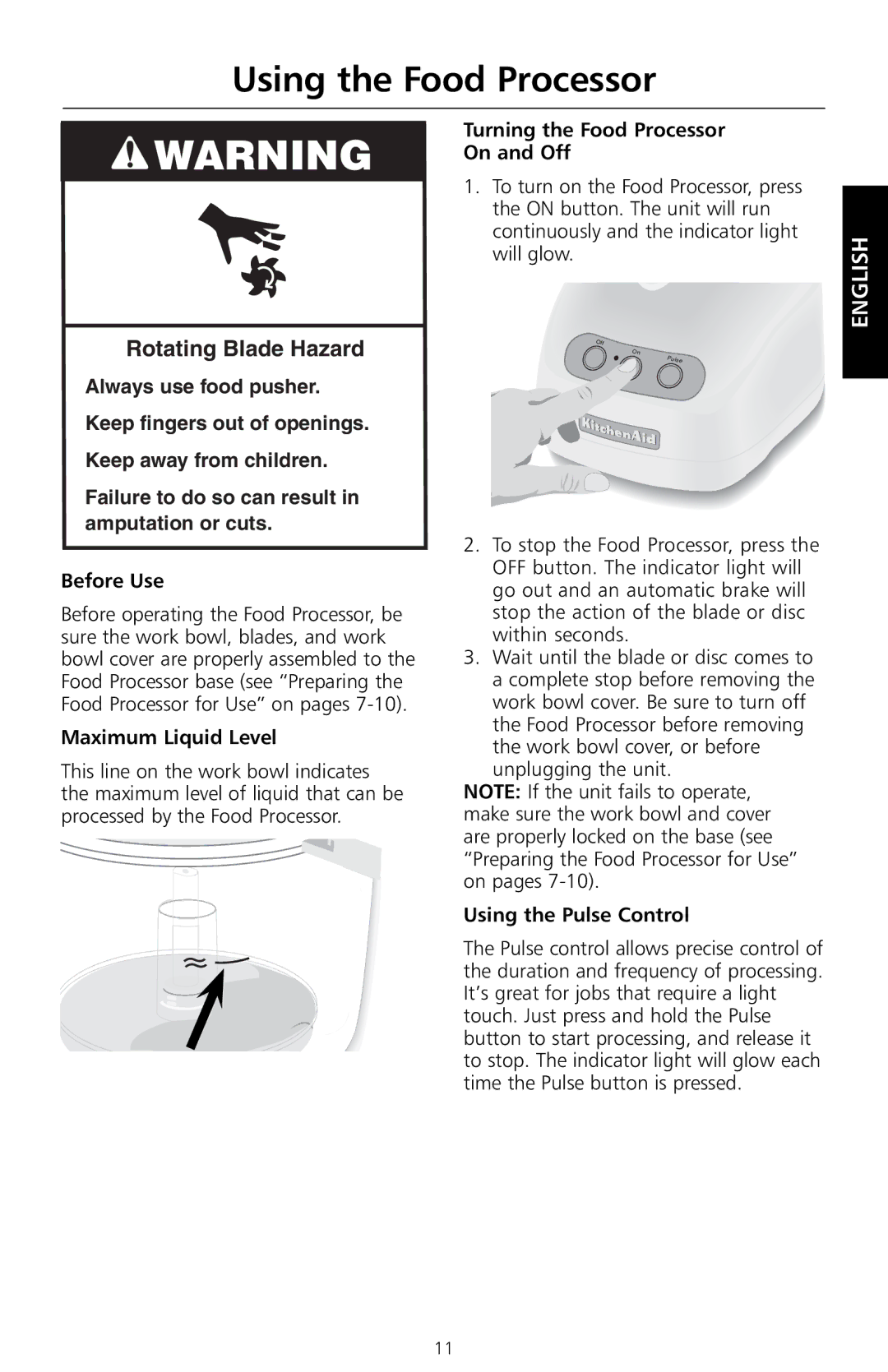 KitchenAid KFP720 manual Using the Food Processor, Turning the Food Processor On and Off, Before Use, Maximum Liquid Level 