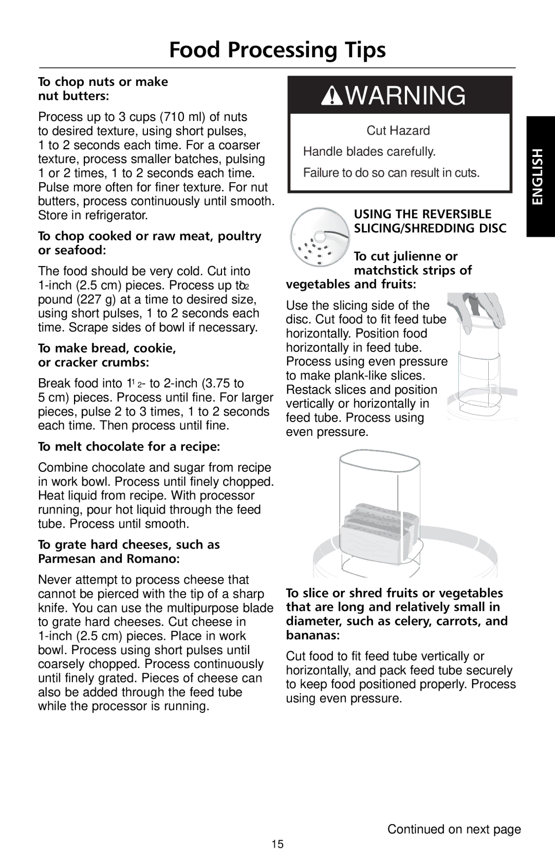 KitchenAid KFP720, KFP730, KFP710, KFP715 To chop nuts or make nut butters, To chop cooked or raw meat, poultry or seafood 