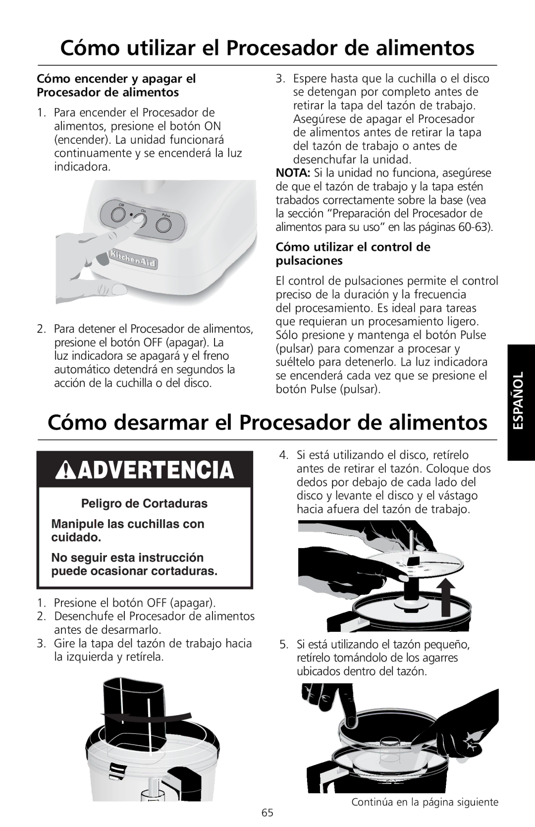 KitchenAid KFP715, KFP730 manual Cómo desarmar el Procesador de alimentos, Cómo encender y apagar el Procesador de alimentos 