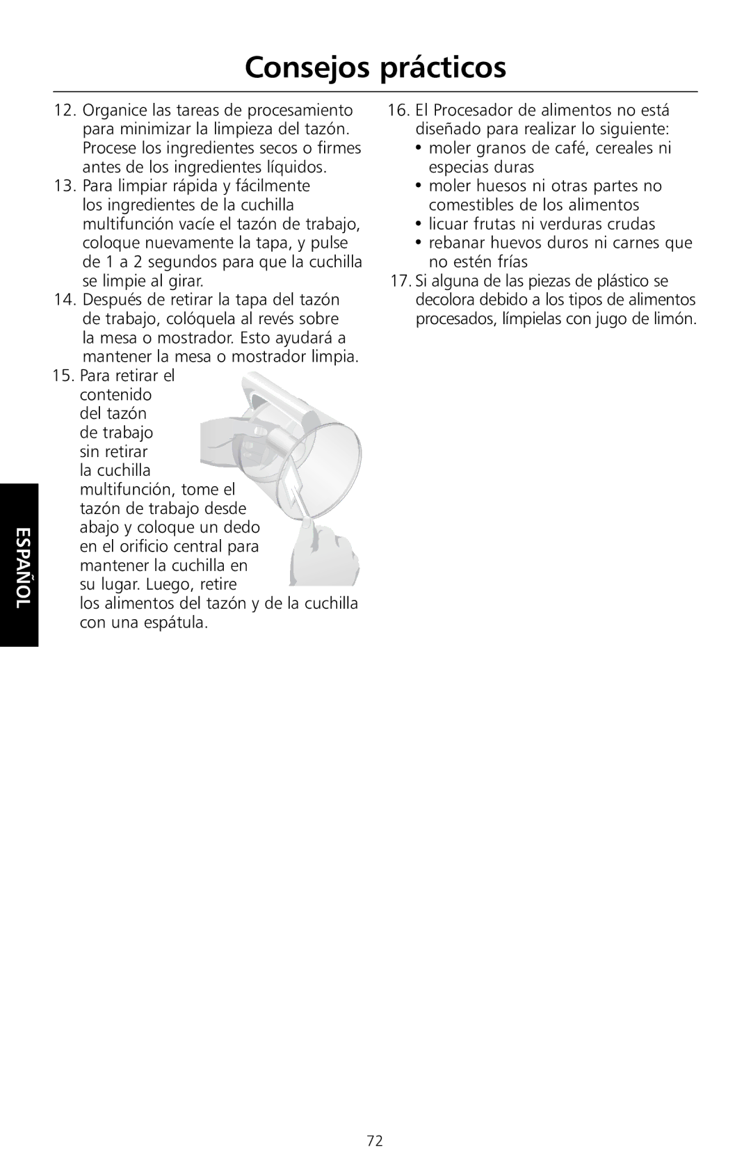 KitchenAid KFP710, KFP730, KFP720, KFP715 manual Moler granos de café, cereales ni especias duras 