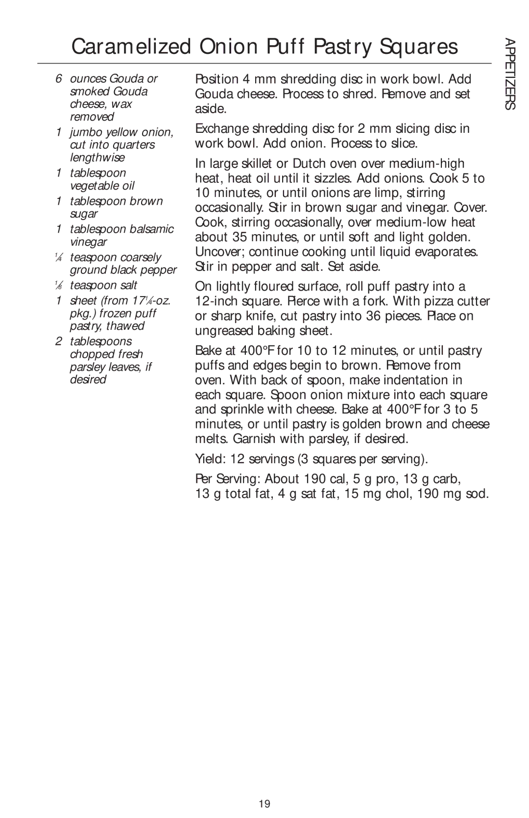 KitchenAid KFP740 manual Caramelized Onion Puff Pastry Squares, Tablespoon brown sugar Tablespoon balsamic vinegar 