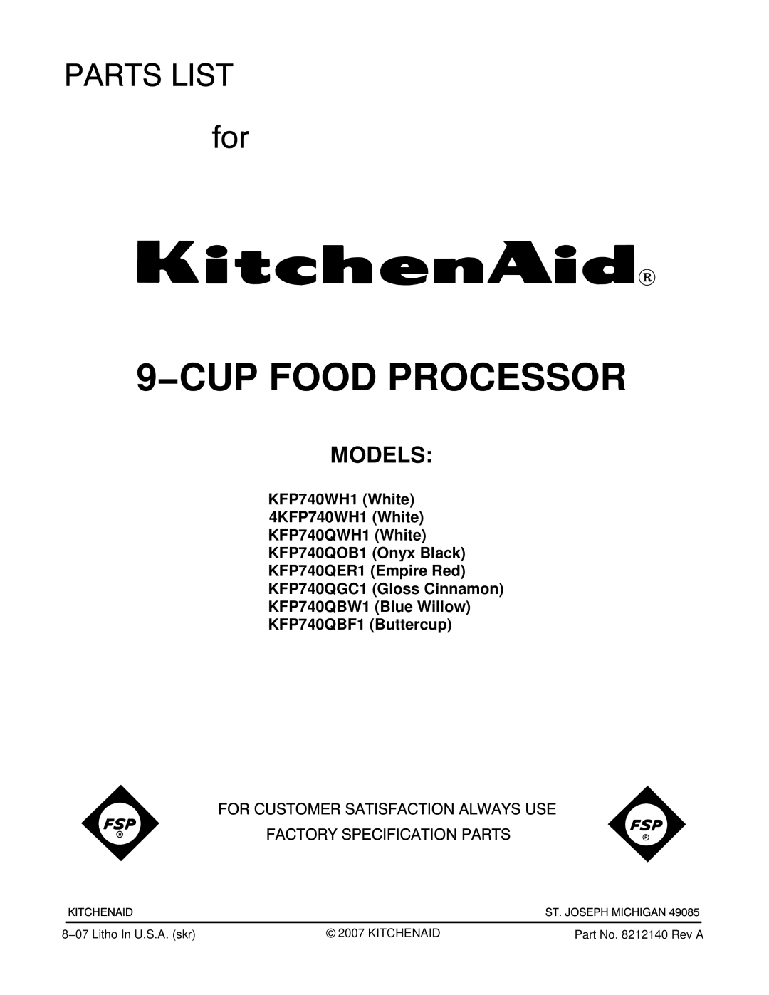 KitchenAid KFP740QWH1, KFP740WH1, KFP740QOB1, KFP740QGC1, KFP740QER1, KFP740QBW1, KFP740QBF1 manual CUP Food Processor 