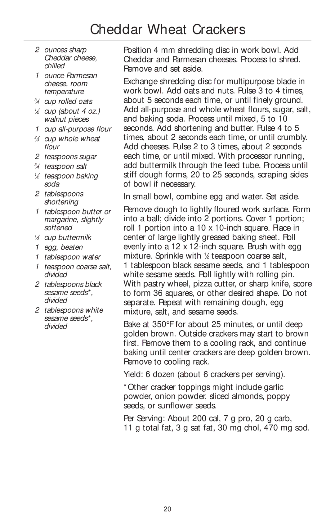 KitchenAid KFP750 manual Cheddar Wheat Crackers, Ounces sharp Cheddar cheese, chilled, ⁄2 teaspoon baking soda 