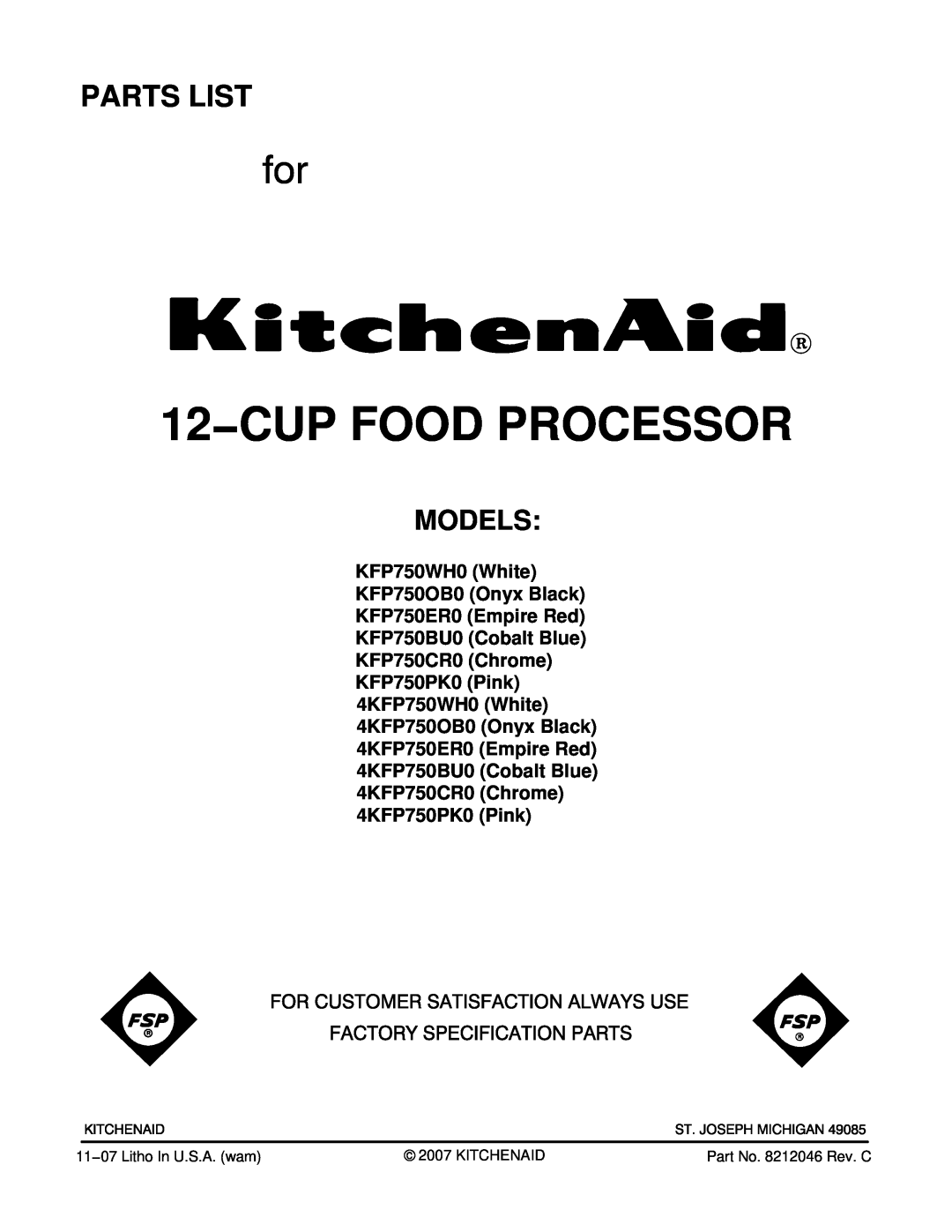 KitchenAid KFP750CR0, KFP750BU0, KFP750ER0 manual Models, 12−CUP FOOD PROCESSOR, Parts List, Part No. 8212046 Rev. C 