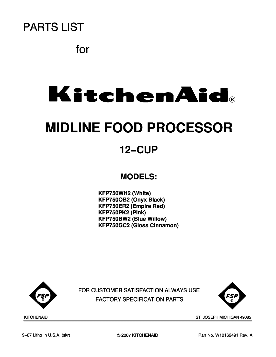 KitchenAid KFP750PK2 manual Models, KFP750WH2 White KFP750OB2 Onyx Black KFP750ER2 Empire Red, Midline Food Processor 