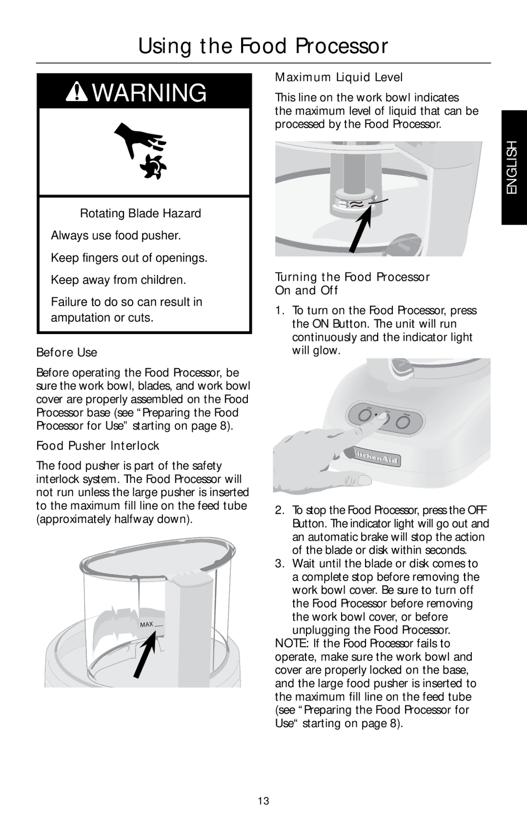 KitchenAid KFPW763, KFPM770, KFPW760 Using the Food Processor, Turning the Food Processor On and Off, Food Pusher Interlock 