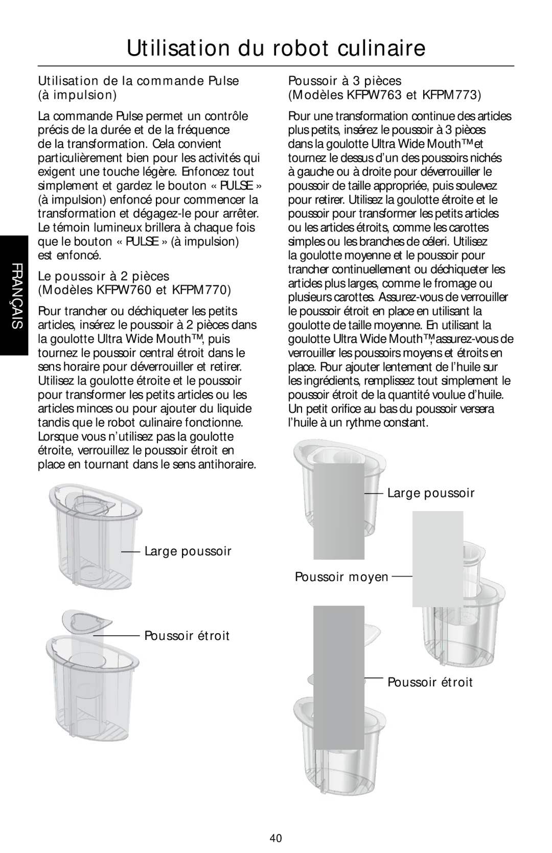 KitchenAid KFPM773 manual Utilisation de la commande Pulse à impulsion, Le poussoir à 2 pièces Modèles KFPW760 et KFPM770 