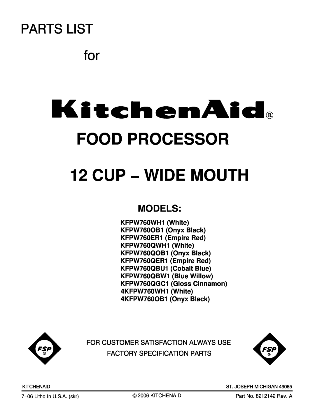 KitchenAid KFPW760QBU1, KFPW760QBW1 manual KFPW760WH1 White KFPW760OB1 Onyx Black KFPW760ER1 Empire Red, Models 