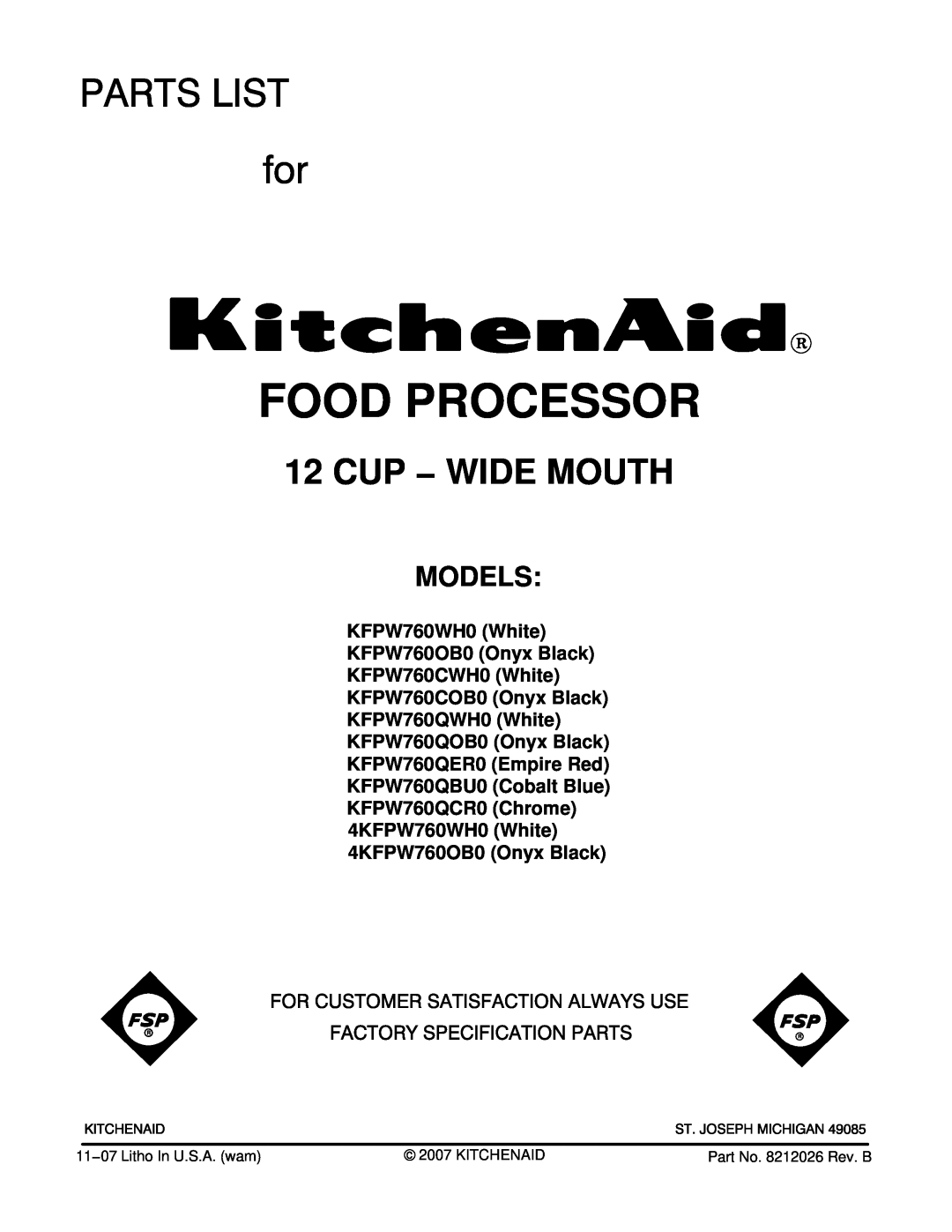 KitchenAid KFPW760QBU0 manual KFPW760WH0 White KFPW760OB0 Onyx Black KFPW760CWH0 White, Food Processor, Cup − Wide Mouth 