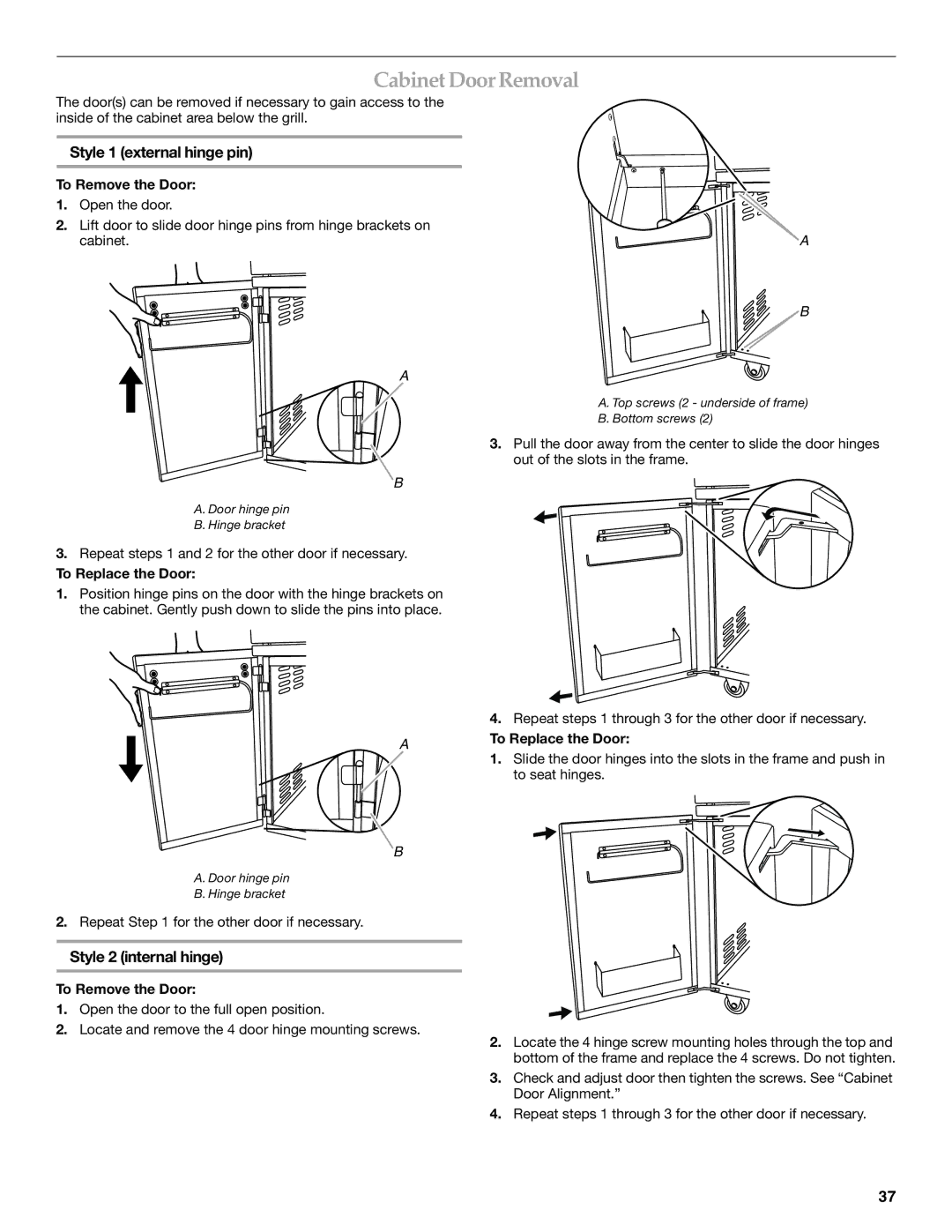 KitchenAid KFRU271VSS CabinetDoorRemoval, Style 1 external hinge pin, Style 2 internal hinge, To Remove the Door 