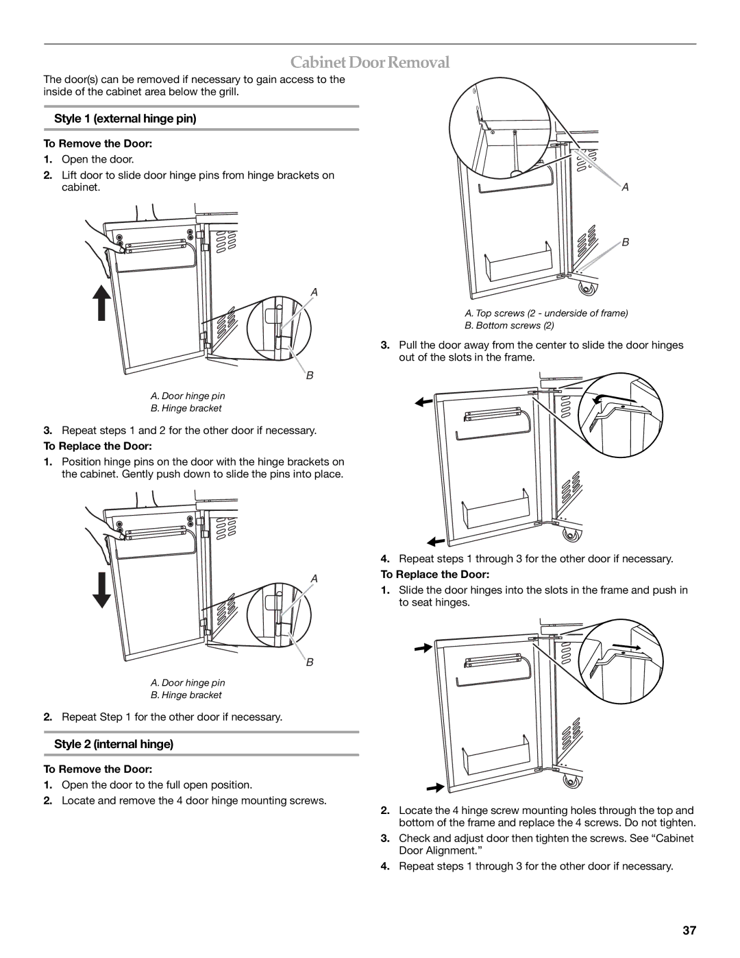 KitchenAid KFRU365VSS CabinetDoorRemoval, Style 1 external hinge pin, Style 2 internal hinge, To Remove the Door 