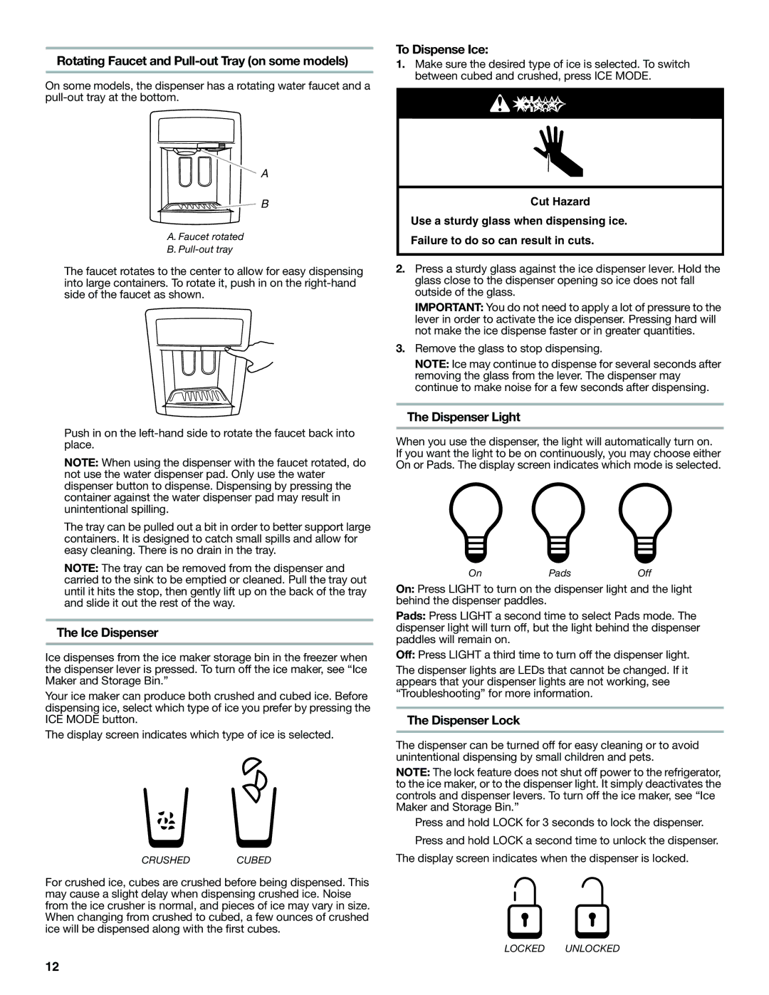 KitchenAid KFXS25RYWH Rotating Faucet and Pull-out Tray on some models, Ice Dispenser, To Dispense Ice, Dispenser Light 