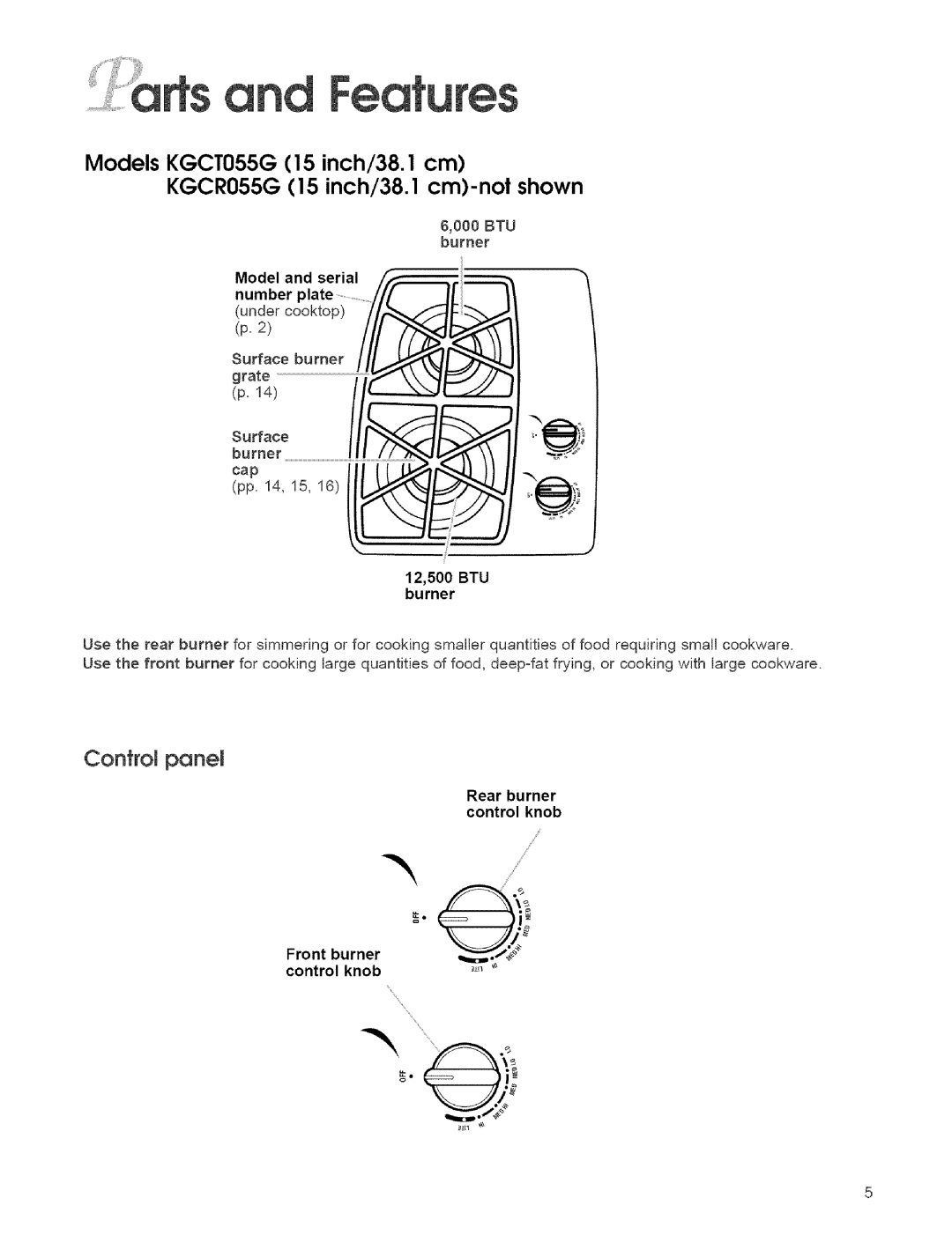 KitchenAid KGCT366G warranty Confrom panet, Model and serial Number plate under cooktop p, 12,500 BTU burner, Control knob 