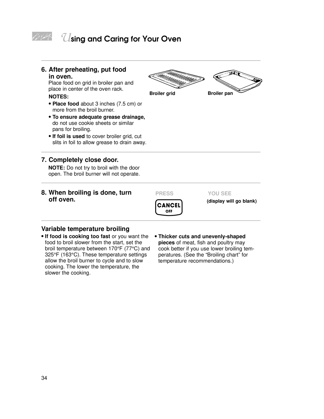 KitchenAid KGRT507 warranty After preheating, put food in oven, Completely close door When broiling is done, turn, Off oven 