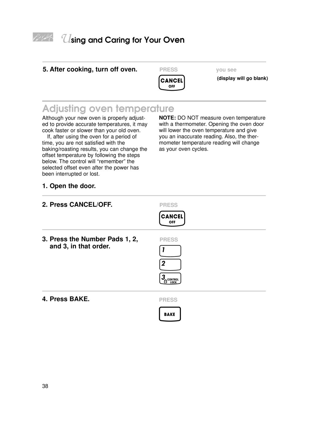 KitchenAid KGRT507 warranty Adjusting oven temperature, After cooking, turn off oven, Press Bake 