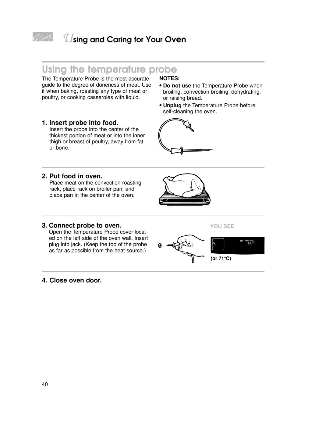 KitchenAid KGRT507 warranty Using the temperature probe, Insert probe into food, Connect probe to oven, Close oven door 