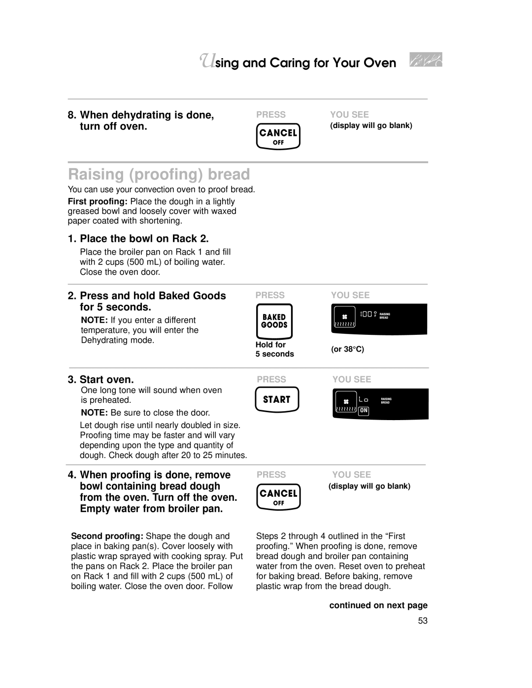 KitchenAid KGRT507 warranty When dehydrating is done, Turn off oven, Place the bowl on Rack 