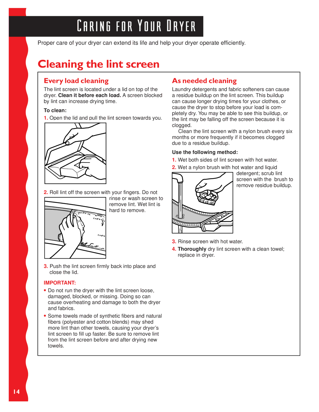 KitchenAid KEYS777E R i n g f o r Y o u r D r y e r, Cleaning the lint screen, Every load cleaning, As needed cleaning 