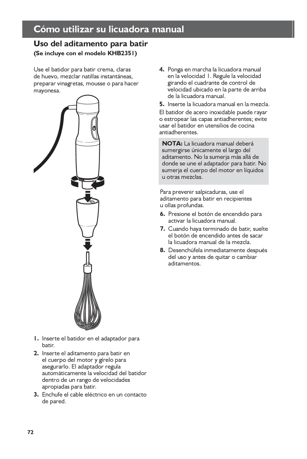 KitchenAid Uso del aditamento para batir, Se incluye con el modelo KHB2351, Inserte la licuadora manual en la mezcla 