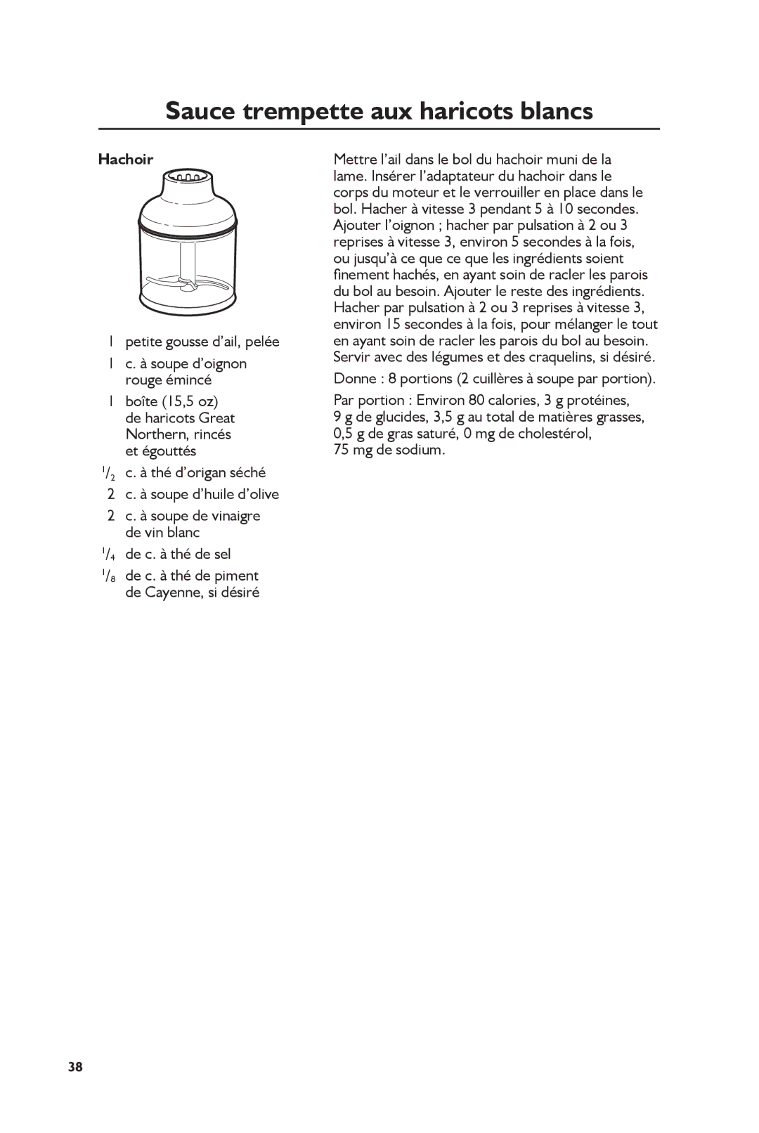 KitchenAid KHB2561CU, KHB2561OB Sauce trempette aux haricots blancs, Petite gousse d’ail, pelée, De c. à thé de sel 