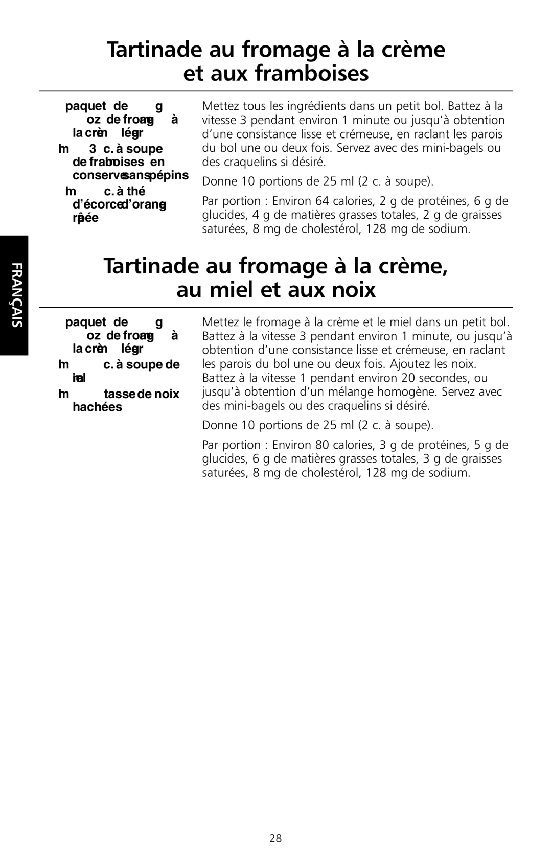 KitchenAid KHM9 Tartinade au fromage à la crème Et aux framboises, Tartinade au fromage à la crème Au miel et aux noix 