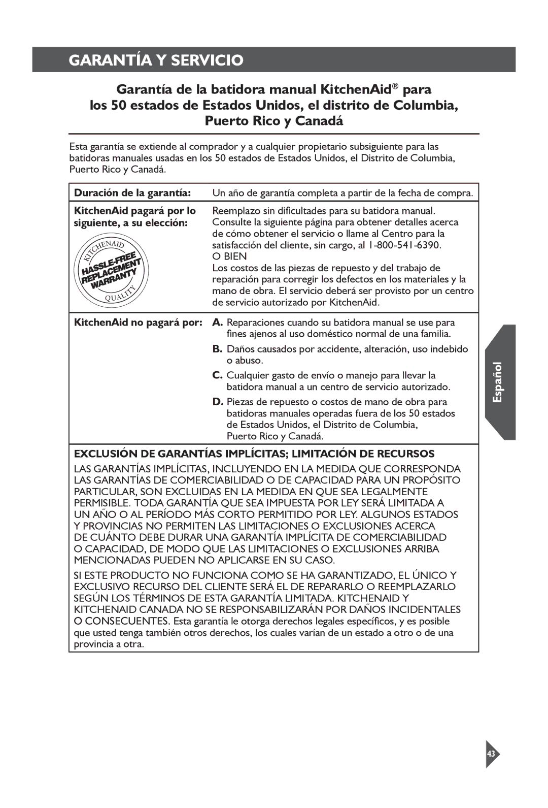 KitchenAid KHM72, KHM92 Satisfacción del cliente, sin cargo, al, Los costos de las piezas de repuesto y del trabajo de 