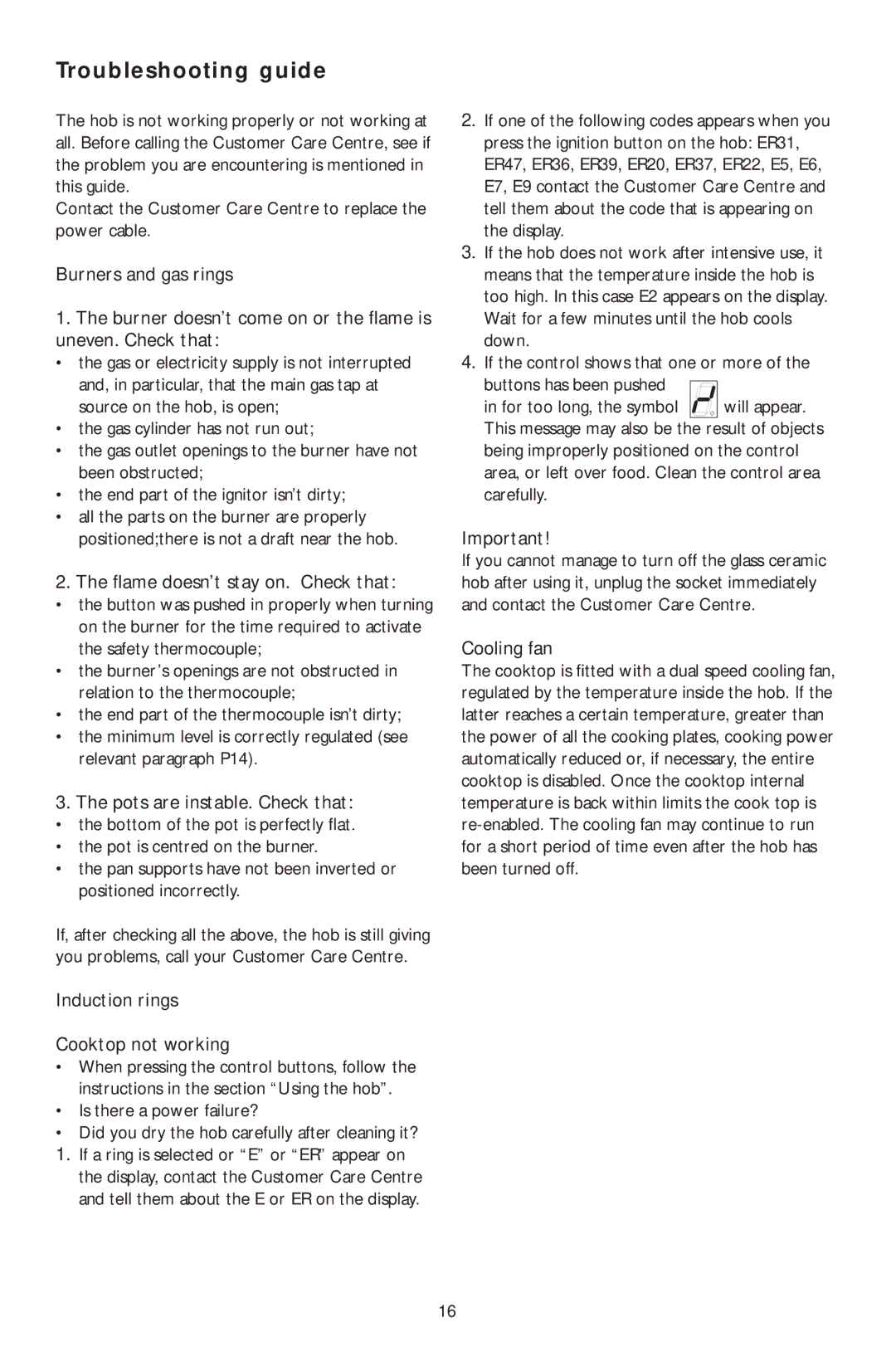 KitchenAid KHMS 9010/I manual Troubleshooting guide, Flame doesn’t stay on. Check that, Pots are instable. Check that 