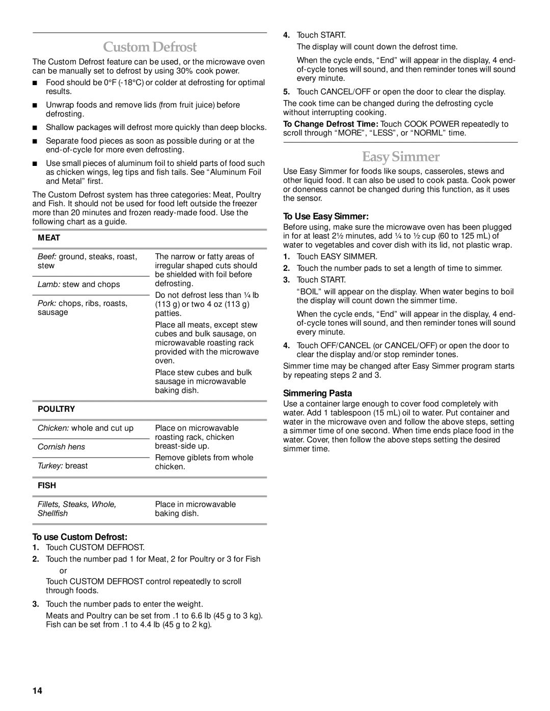 KitchenAid KHMS145KSS manual To Use Easy Simmer, Simmering Pasta, To use Custom Defrost 