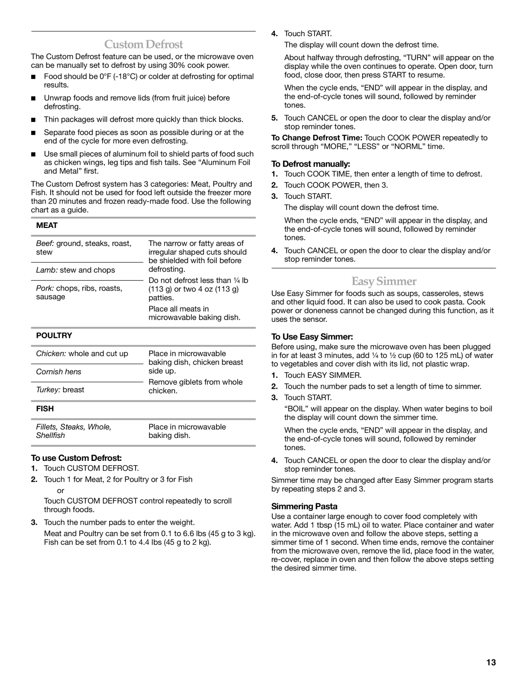 KitchenAid KHMS155L manual Custom Defrost, Easy Simmer 