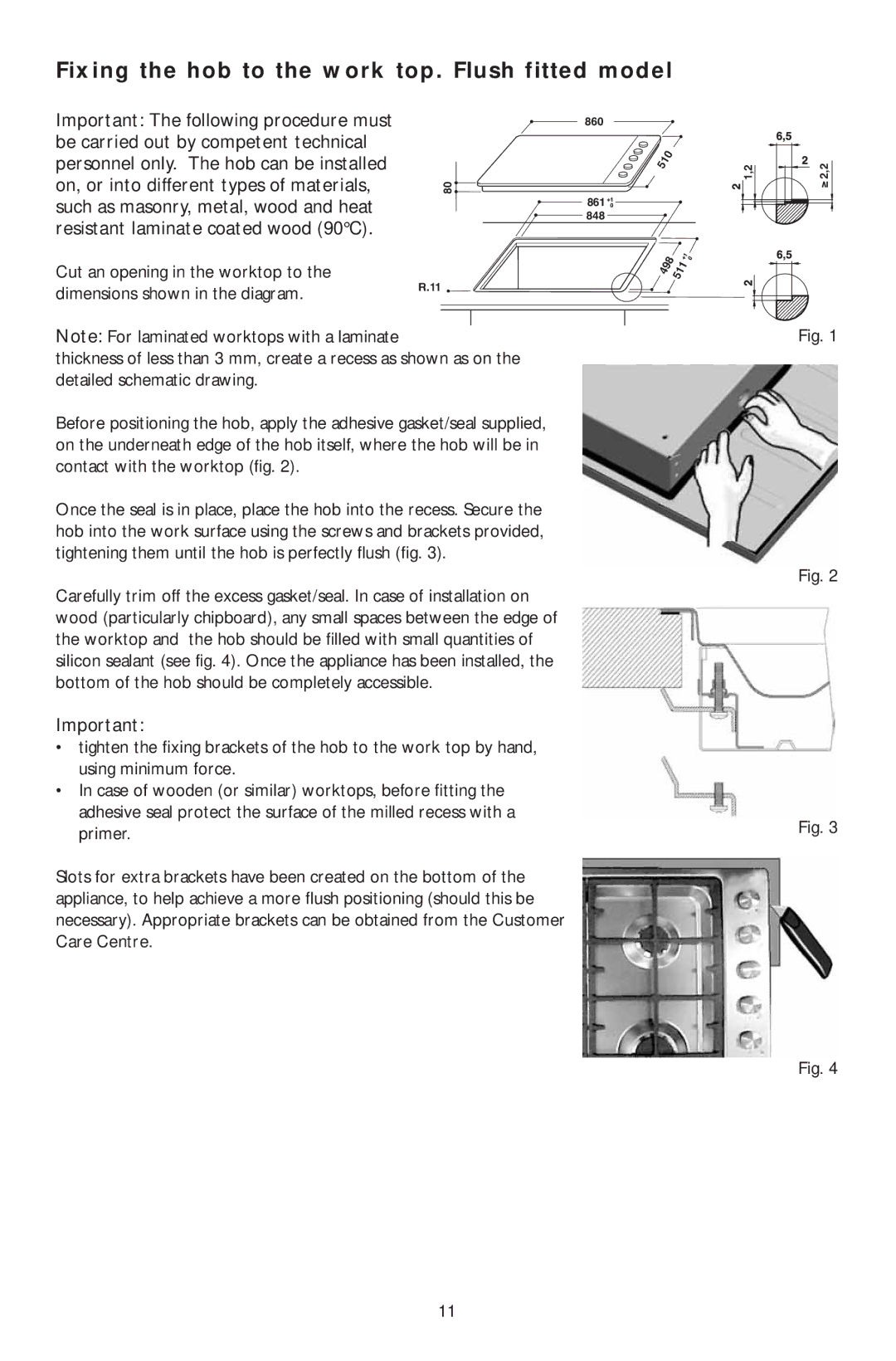 KitchenAid KHPS 9010, KHPF 9010 Fixing the hob to the work top. Flush fitted model, Important The following procedure must 