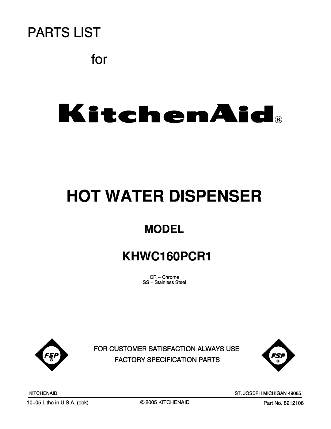 KitchenAid KHWC160PCR1 manual Hot Water Dispenser, Model, CR − Chrome SS − Stainless Steel 