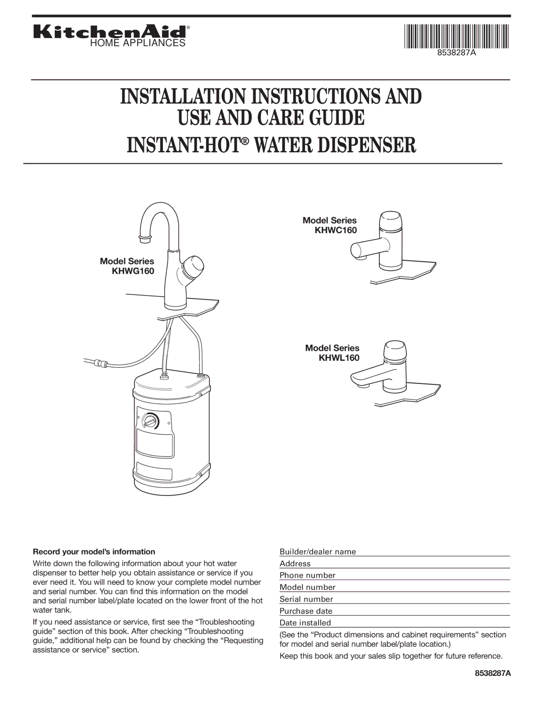 KitchenAid KHWL160, KHWG160, KHWC160 installation instructions Model Series, Record your model’s information, 8538287A1 