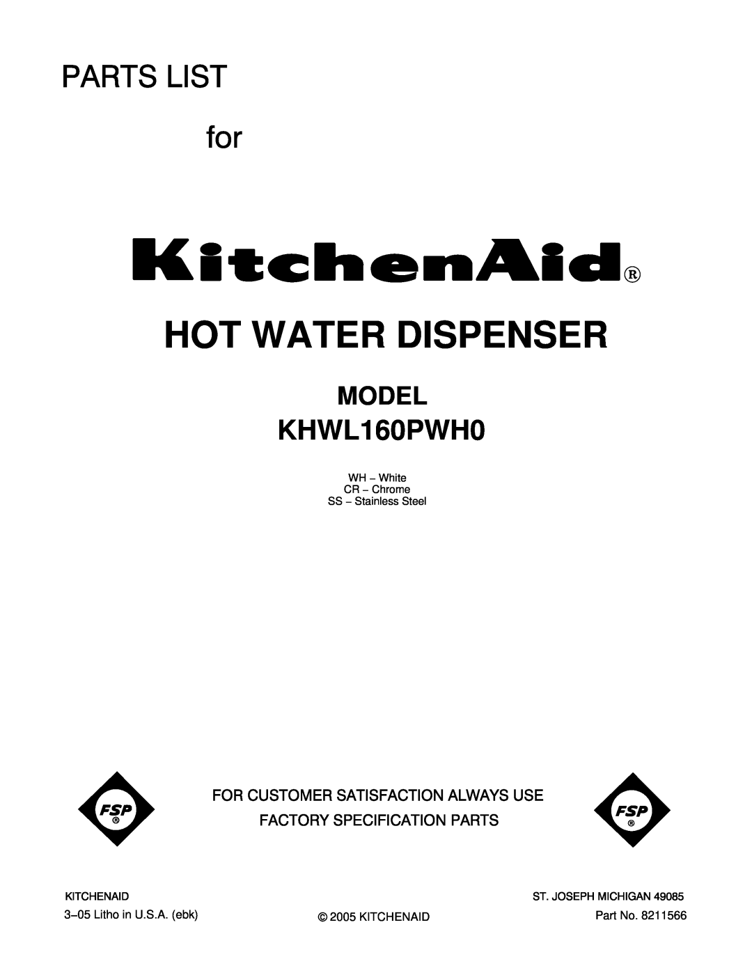 KitchenAid KHWL160PWH0 manual Hot Water Dispenser, Model, WH − White CR − Chrome SS − Stainless Steel 