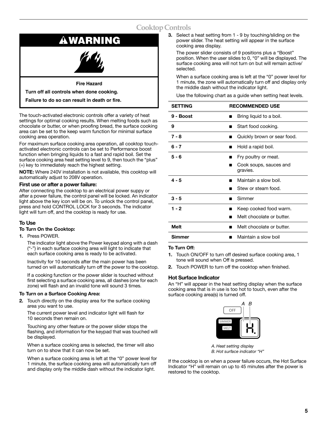 KitchenAid KICU500X manual CooktopControls, First use or after a power failure, To Use, Hot Surface Indicator 