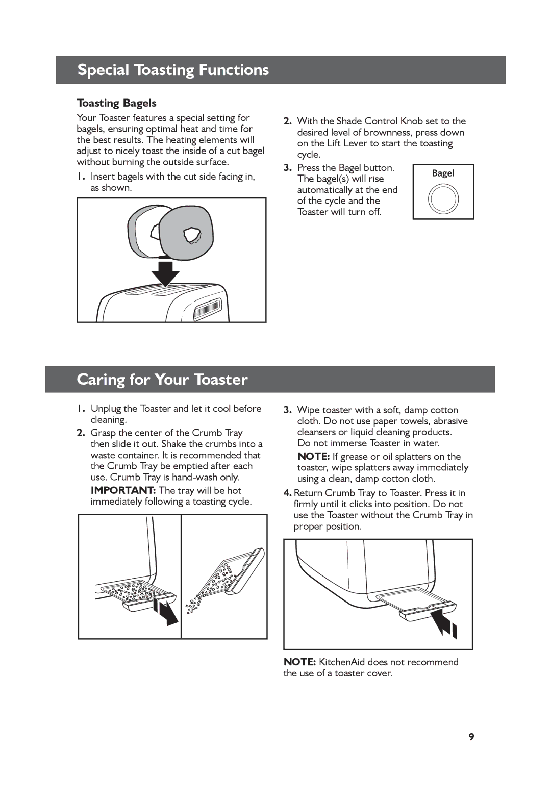 KitchenAid KMT2115, KMT4115 Caring for Your Toaster, Toasting Bagels, Unplug the Toaster and let it cool before cleaning 