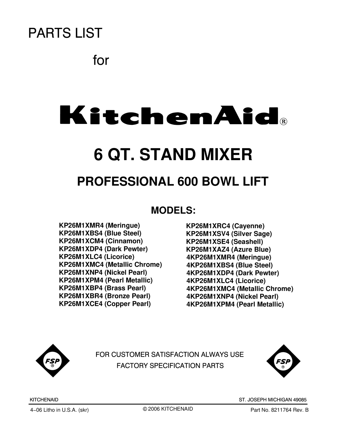 KitchenAid KP26M1XMC4, KP26M1XMR4, KP26M1XPM4, KP26M1XNP4, KP26M1XLC4, KP26M1XDP4, KP26M1XCM4 manual QT. Stand Mixer, Models 