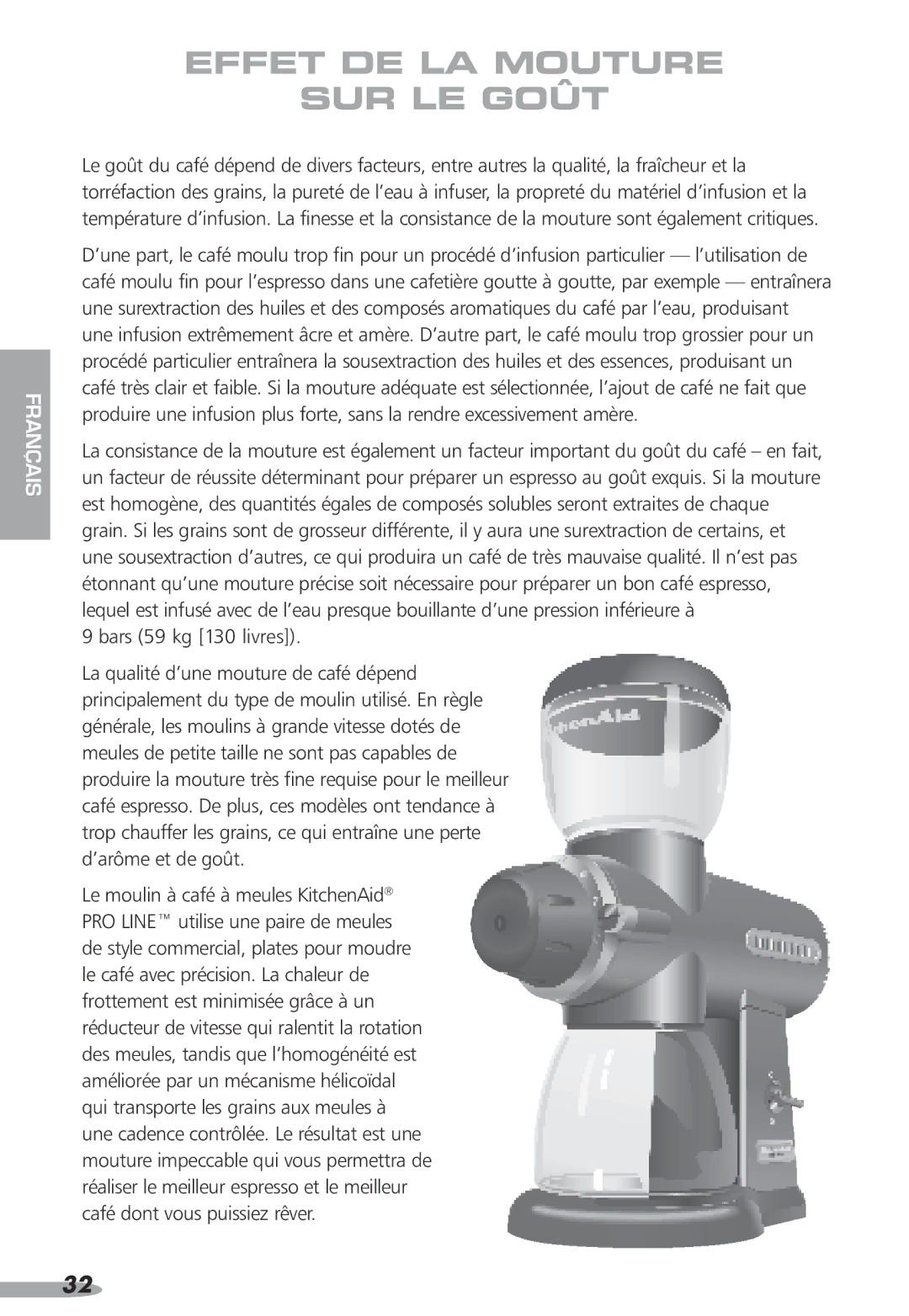 KitchenAid 87, KPCG100, Coffee Grinder, PRO LINE specifications Effet DE LA Mouture SUR LE Goût, Bars 59 kg 130 livres 