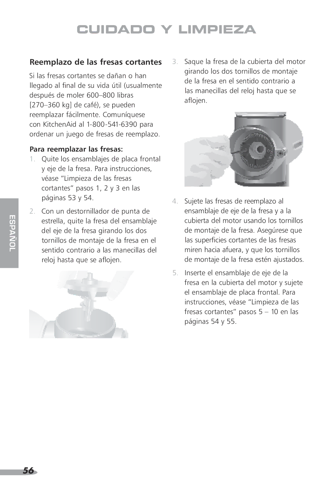 KitchenAid 87, KPCG100, Coffee Grinder, PRO LINE specifications Reemplazo de las fresas cortantes, Para reemplazar las fresas 