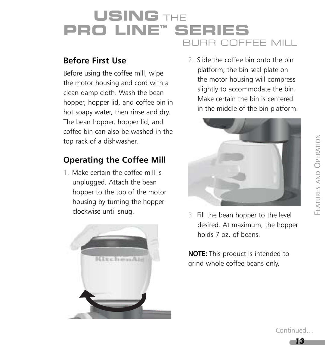 KitchenAid KPCG100 manual Using the PRO Line Series, Before First Use, Operating the Coffee Mill 