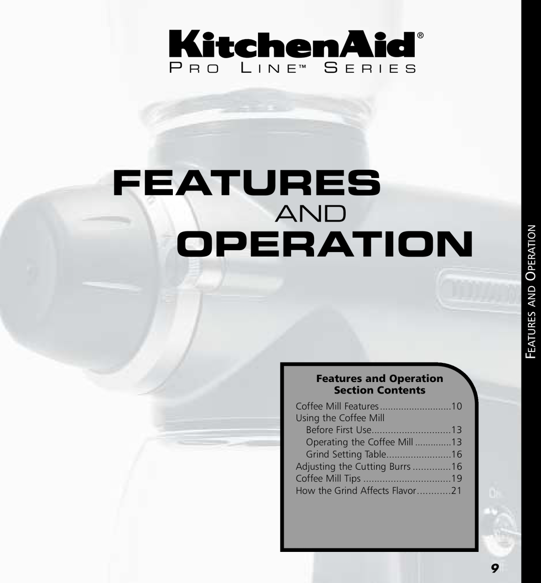 KitchenAid KPCG100 manual P R O L I N E S E R I E S, Features and Operation Section Contents, Using the Coffee Mill 
