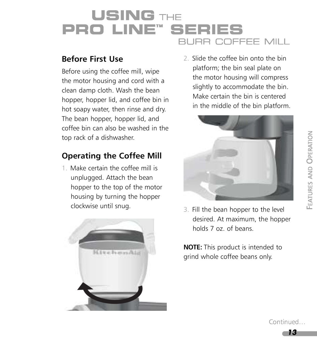 KitchenAid KPCG100 Using The Pro Line Series, Burr Coffee Mill, Before First Use, Operating the Coffee Mill, Continued… 