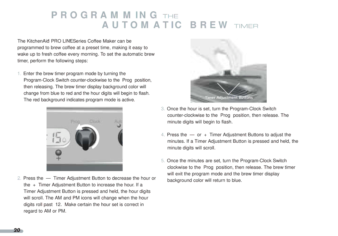 KitchenAid KPCM050 manual Programming the Automatic Brew Timer 