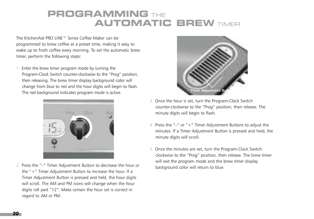 KitchenAid KPCM100 manual Programming the Automatic Brew Timer 